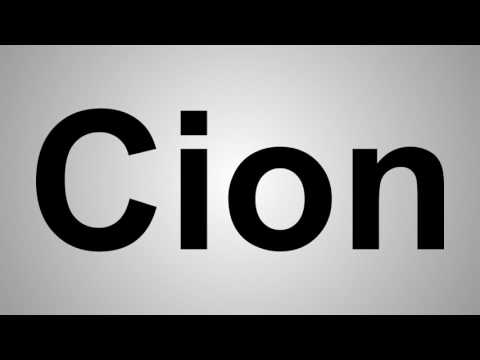 How To Pronounce Cion
