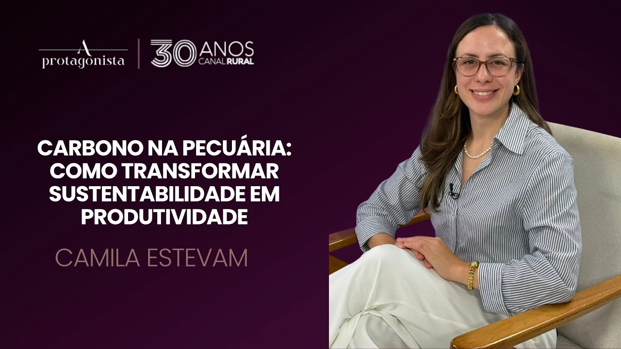 Carbono na Pecuária: Como Transformar Sustentabilidade em Produtividade | A Protagonista