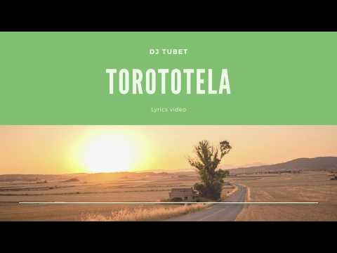 Dj Tubet - Torototela