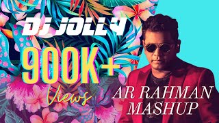 DJ Jolly - AR Rahman Mashup Mix