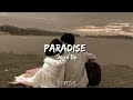 Paradise - Coldplay Speed Up TikTok Version