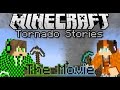 Minecraft Tornado Stories - The Movie
