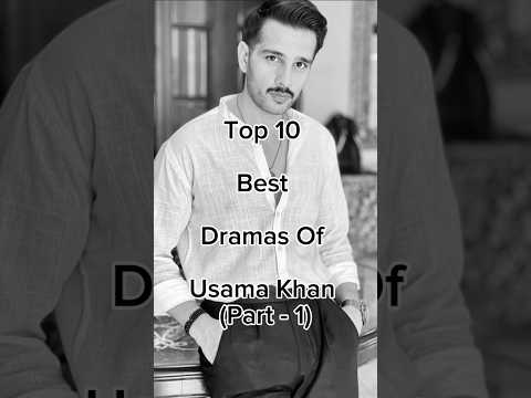 Top 10 Best Dramas Of Usama Khan (Part-1)😱 #viralshort #pakistanidrama #pakdrama #pakistandramas
