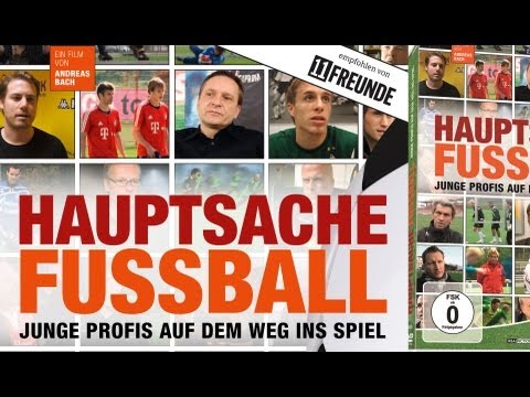 Bundesliga-Doku - Hauptsache Fussball - Junge Profis auf dem Weg ins Spiel - Schalke, Bayern etc.
