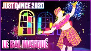 Just Dance 2020: Le Bal Masque by Dr. Creole | Official Track Gameplay [US]