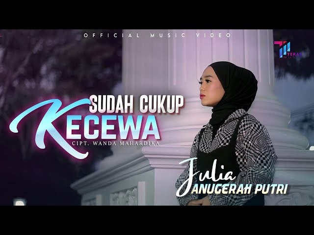 Chord Julia Anugerah Putri Sudah Cukup Kecewa Kunci Gitar Dasar Dan Lirik Indonesiachord Com