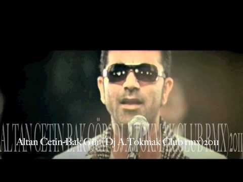 Altan Cetin-Bak Gör (Dj A.Tokmak Club rmx)2011