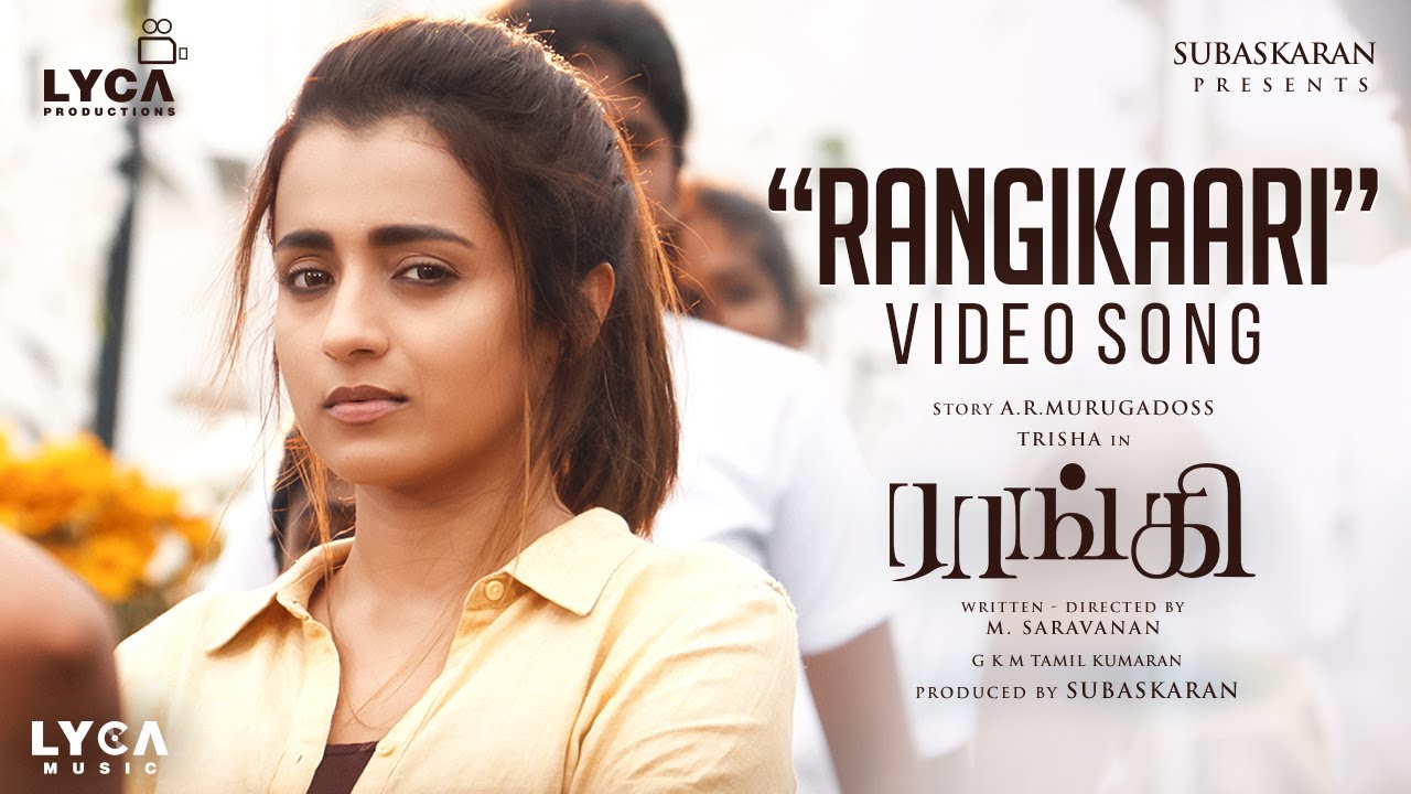 Rangikaari Video song | Raangi
