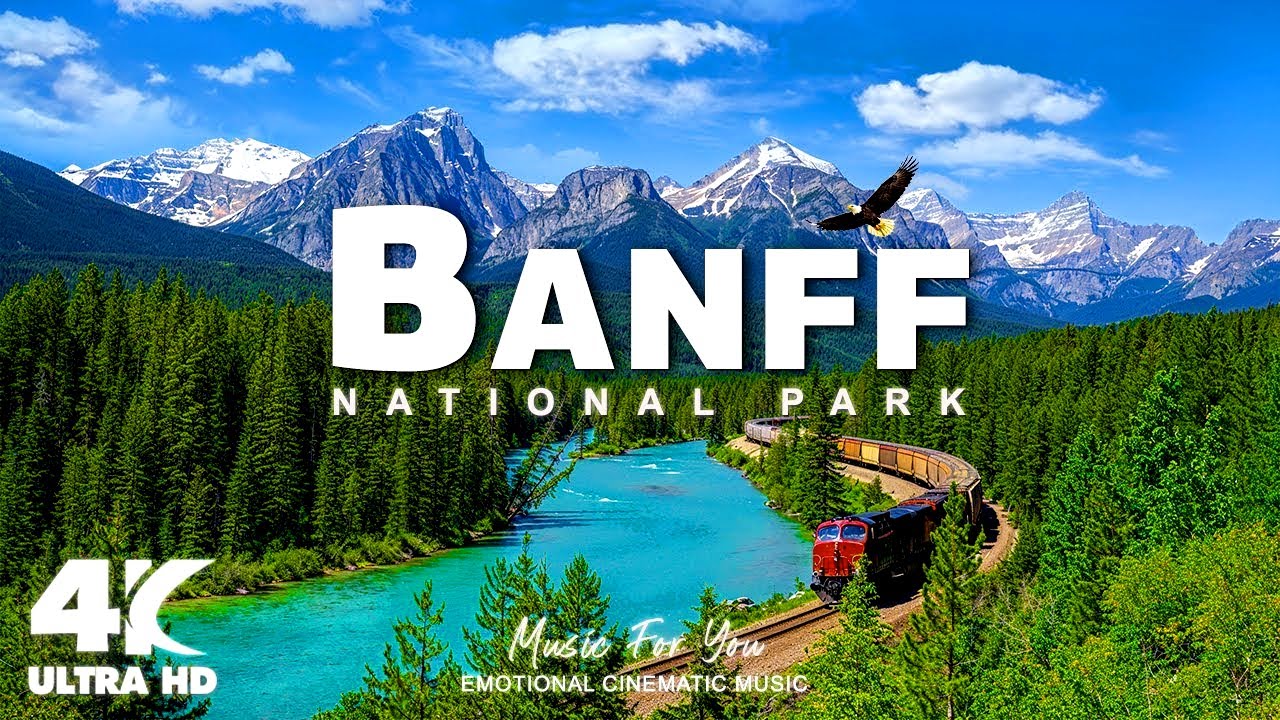 Banff National Park (4K UHD) - Scenic Relaxation Film with Epic Cinematic Music
