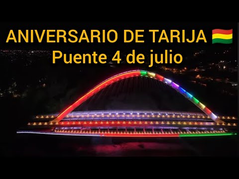 MES ANIVERSARIO de TARIJA en el PUENTE 4 DE JULIO