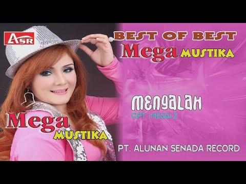 MEGA MUSTIKA - MENGALAH ( Official Video Musik ) HD