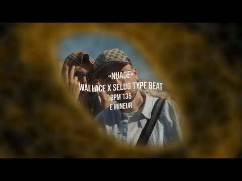 Wallace Cleaver x Selug Type Beat - Nuage  (Prod. UmitoProd)