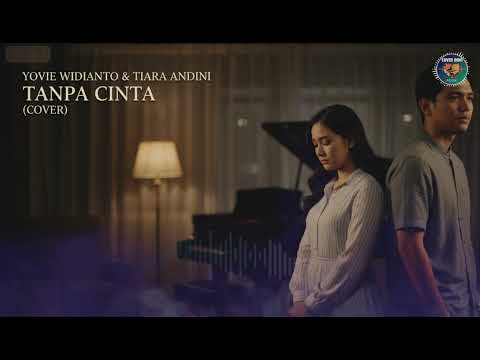 Tanpa Cinta &ndash; Yovie Widianto & Tiara Andini | Jazz Cover Paling Enak Didengar & Bikin Baper!
