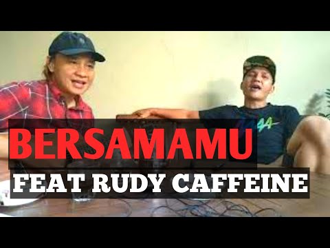 BERSAMAMU- feat " Rudy Caffeine"