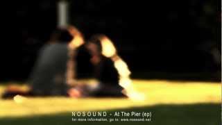 Nosound - At The Pier (ep trailer)