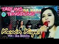 TARLING TENGDUNG BINTANG ASIA Kawin Kiyai Voc Ika Bonita Jadul Mantul