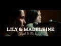 Lily and Madeleine - "Back To The River ...