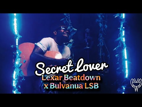 Secret Lover - Lexar Beatdown x Bulvanua LSB