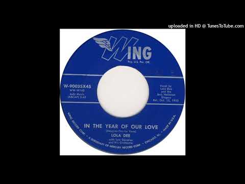 Lola Dee – "In the Year of Our Love" (1955)