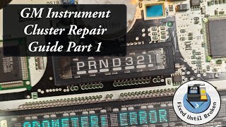 Instrument Cluster Repair Guide - GM Trucks SUV 2003-2007 - Part 1