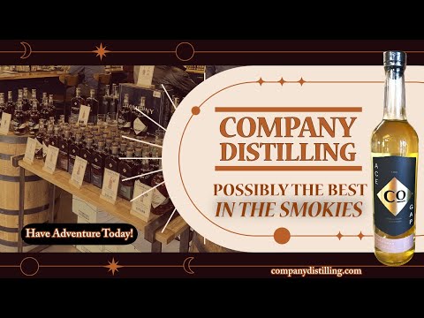 Company Distilling: Possibly the Best in the Smokies!