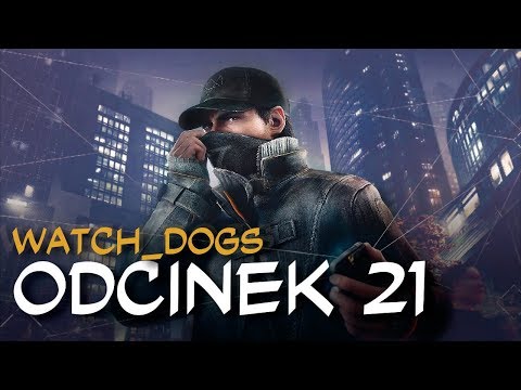 Zagrajmy w Watch_Dogs odc.21 "Pawnee"