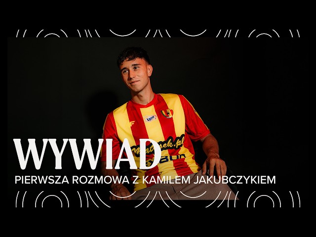KAMIL JAKUBCZYK: TEN KLUB MA SWOJĄ TOŻSAMOŚĆ 💛❤️ | Pierwsza rozmowa po transferze 🎙️