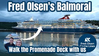 Balmoral’s Promenade Deck Tour