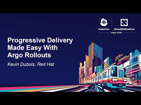 Progressive Delivery Made Easy With Argo Rollouts - Kevin Dubois, Red Hat