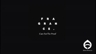 Fragrance - Care For The Proof