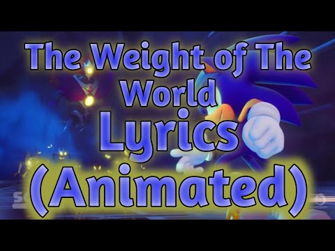 The Weight of The World (Lyrics Animated) - Sonic Omens "Sonic vs Exiled"