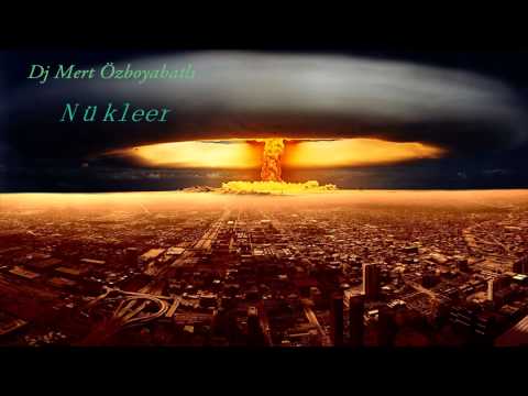 Dj Mert Özboyabatlı - Nükleer