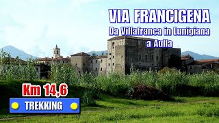 preview picture of video 'VIA FRANCIGENA - Da Villafranca in Lunigiana a Aulla - di Sergio Colombini'