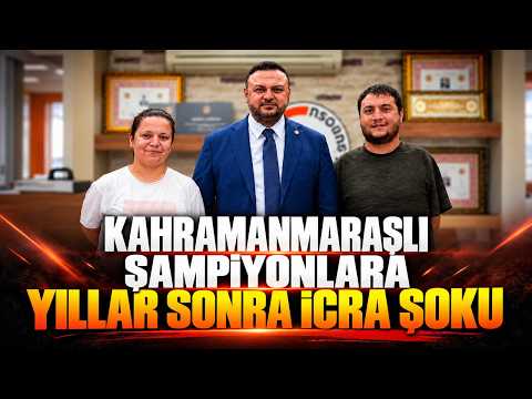 Kahramanmaraşlı şampiyonlara yıllar sonra icra şoku