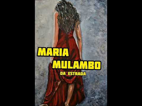PONTO DE POMBAGIRA: MARIA MULAMBO DA ESTRADA