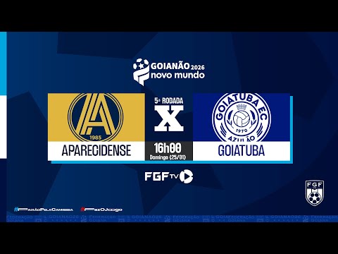 Aparecidense x Goiatuba - Goianão Novo Mundo 2026 - 5ª rodada