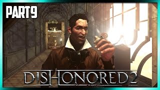 Dishonored 2: Walkthrough #9 - Killing Kirin Jindosh