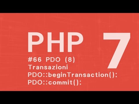 PHP 7 Tutorial  ITA: Transazioni PDO (8) #66