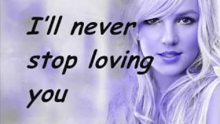 Britney Spears I&#39;ll never stop loving you lyrics