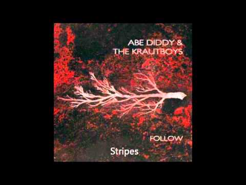Abe Diddy & The Krautboys - Stripes