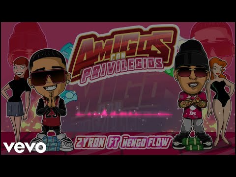 Amigos Con Privilegios | Zyron Ft. Ñengo Flow (Official Video)