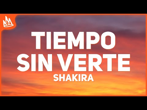 Shakira – Tiempo Sin Verte [Letra]
