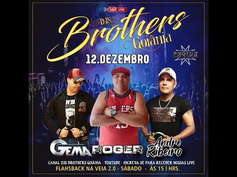 DJS BROTHERS GOIÂNIA - FLASHBACK NA VEIA 2.0  - 12.12.2020.