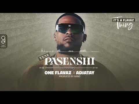 ONE Flavaz x Adjatay - Tene Pasenshi (Prod. by IvanO & Gileon Garmers)