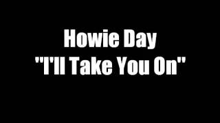 Howie Day - I'll Take You On