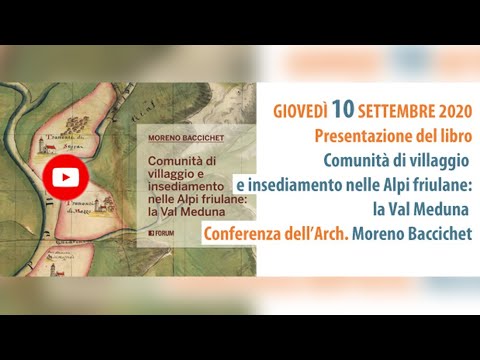 , title : 'MORENO BACCICHET:  Comunità di villaggio e insediamento nelle Alpi fiulane'