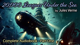 20,000 Leagues Under the Sea by Jules Verne. Complete Audiobook PART 1, Calm, Relaxing Reading.