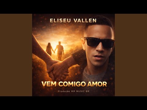 Vem Comigo Amor