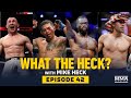 What the Heck: Uriah Hall, Diego Ferreira, Merab Dvalishvili and Mike Trizano - MMA Fighting