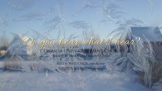Do you hear what I hear? - Men's Chorus